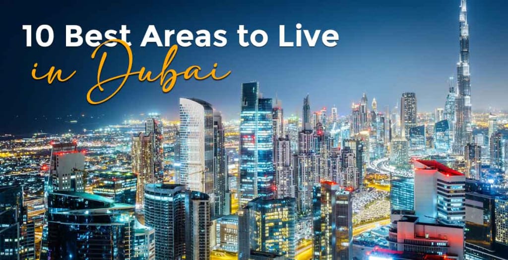 10 Best Areas to Live in Dubai