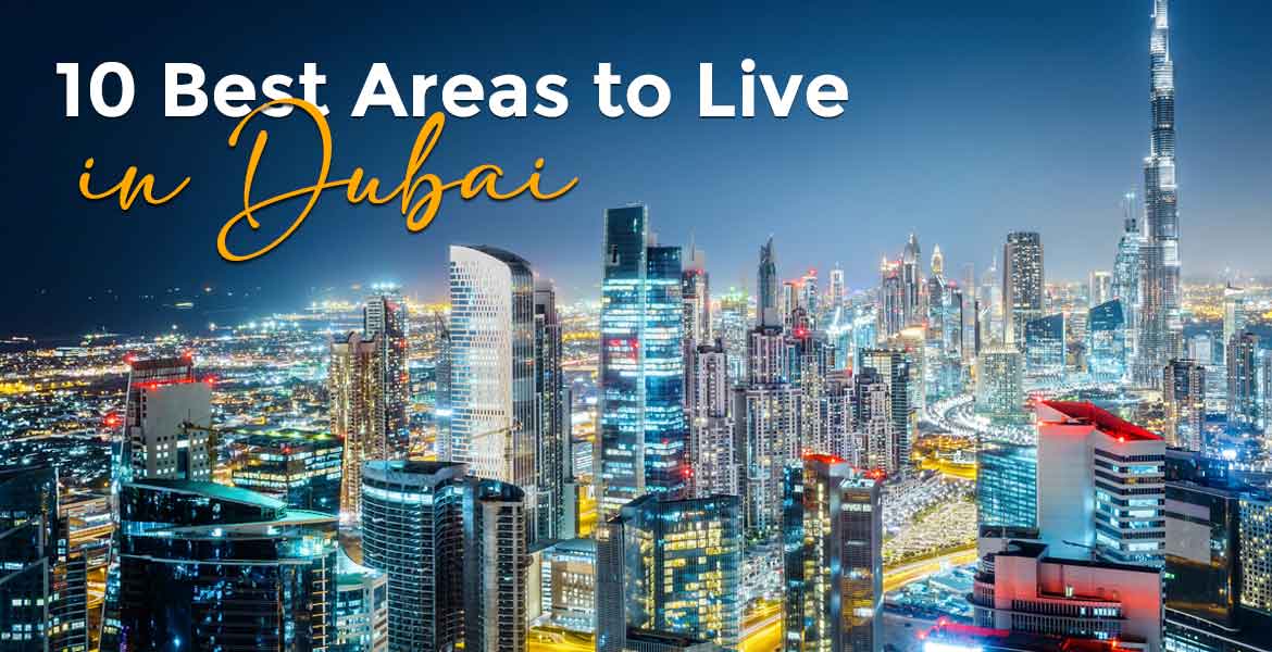 10 Best Areas to Live in Dubai