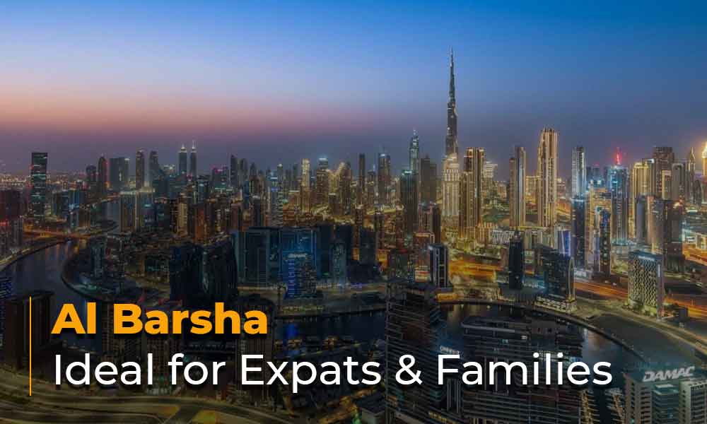 Al Barsha: Ideal for Expats and Families