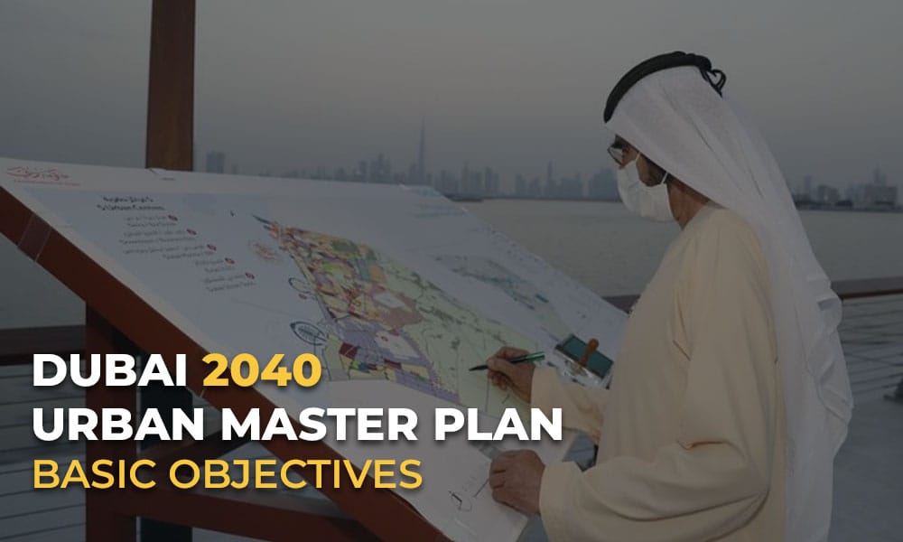 Dubai 2040 Urban Master Plan Basic Objectives