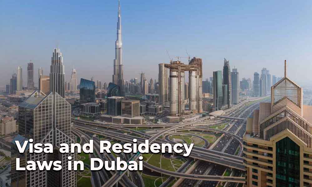 Visa and Residency Laws in Dubai