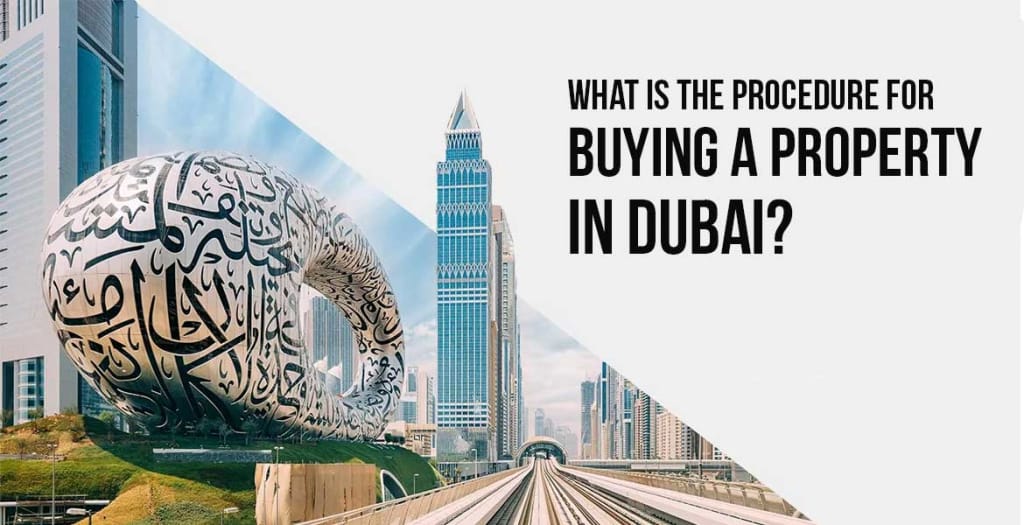 What is the Procedure for Buying a Property in Dubai