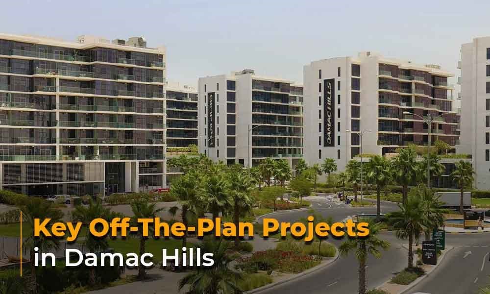 Key Off-The-Plan Projects in Damac Hills
