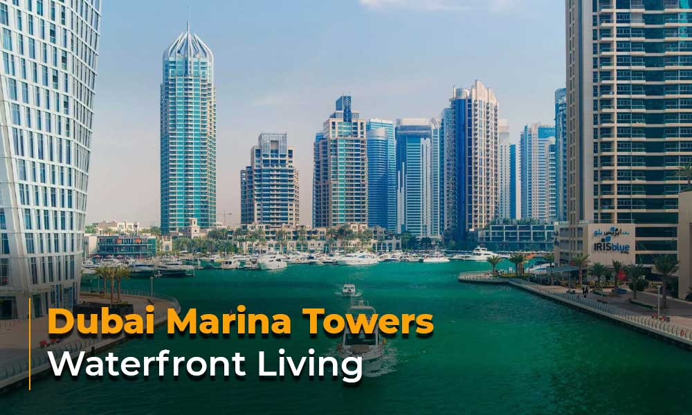 Dubai Marina Towers: Waterfront Living