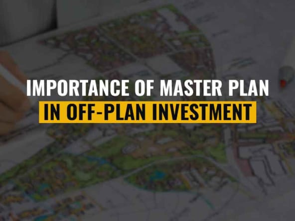 Importance of Master Plan in Off-Plan Investment