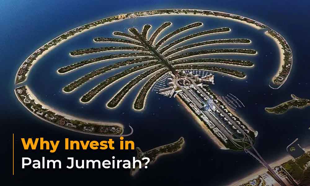 Why Invest in Palm Jumeirah?
