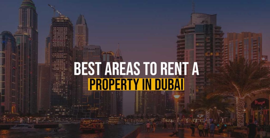Best Areas to Rent a Property in Dubai