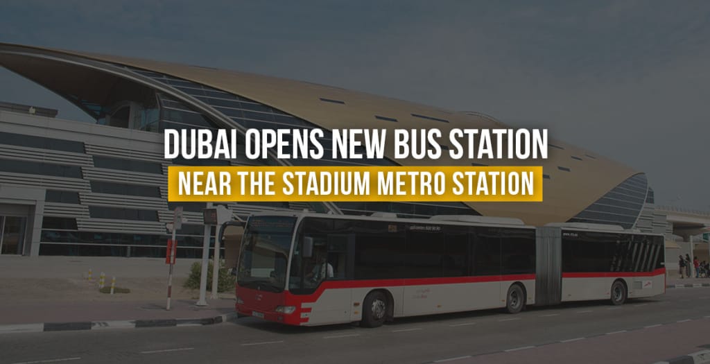 Dubai Opens New Bus Station Near The Stadium Metro Station