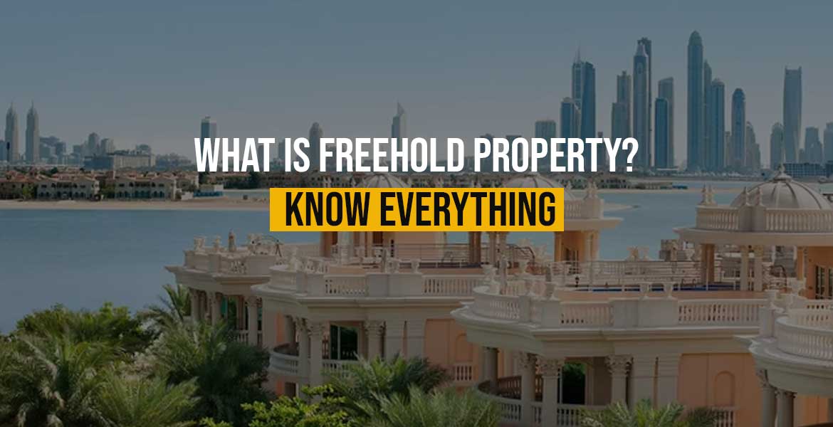 What-is-freehold-property-Know-Everything