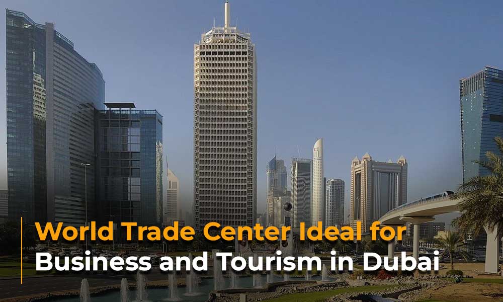 World-Trade-Center-Ideal-for-Business-and-Tourism-in-Dubai