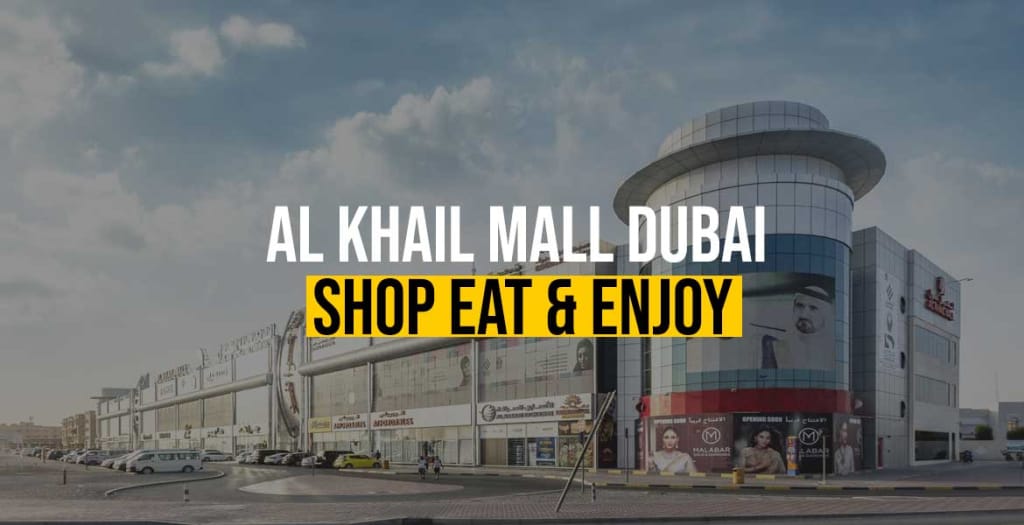Al Khail Mall Dubai - Shop. Eat & Enjoy