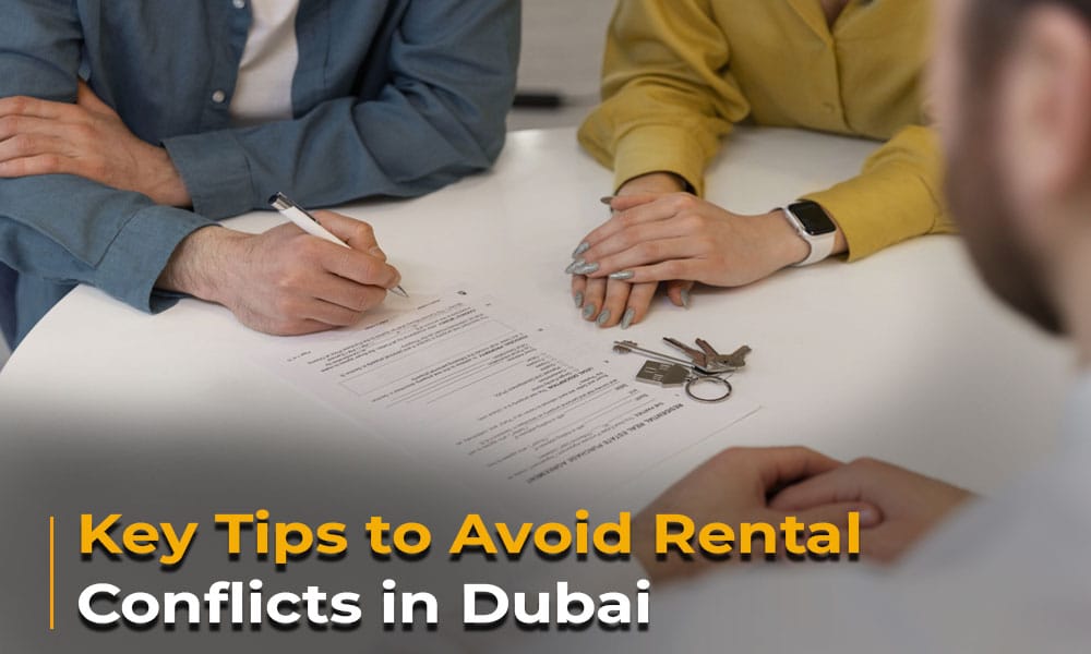 Key Tips to Avoid Rental Conflicts in Dubai