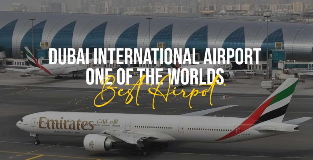 Dubai International Airport One of the Worlds Best Airport