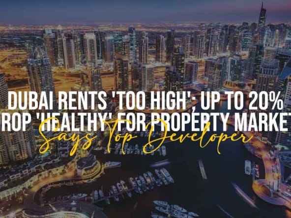 Dubai Rents 'Too High'; Up to 20% Drop 'Healthy'