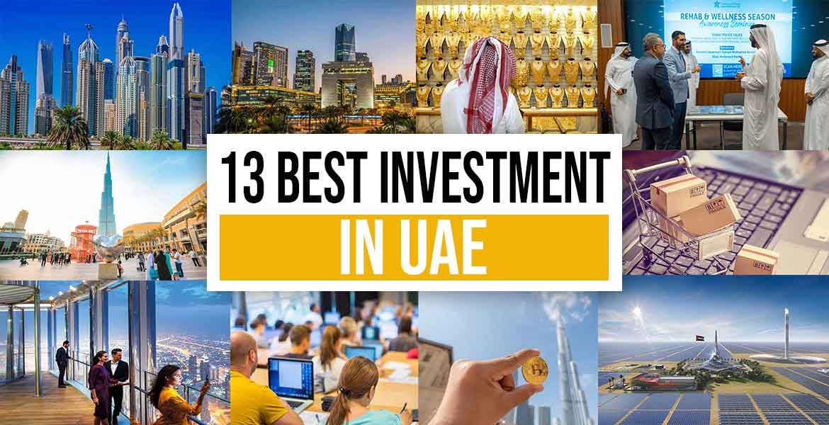 13 Best Investment in UAE​