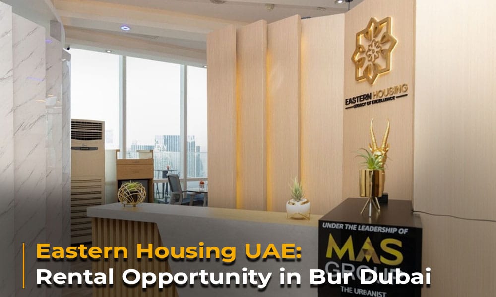 Eastern Housing UAE Rental Opportunity in Bur Dubai