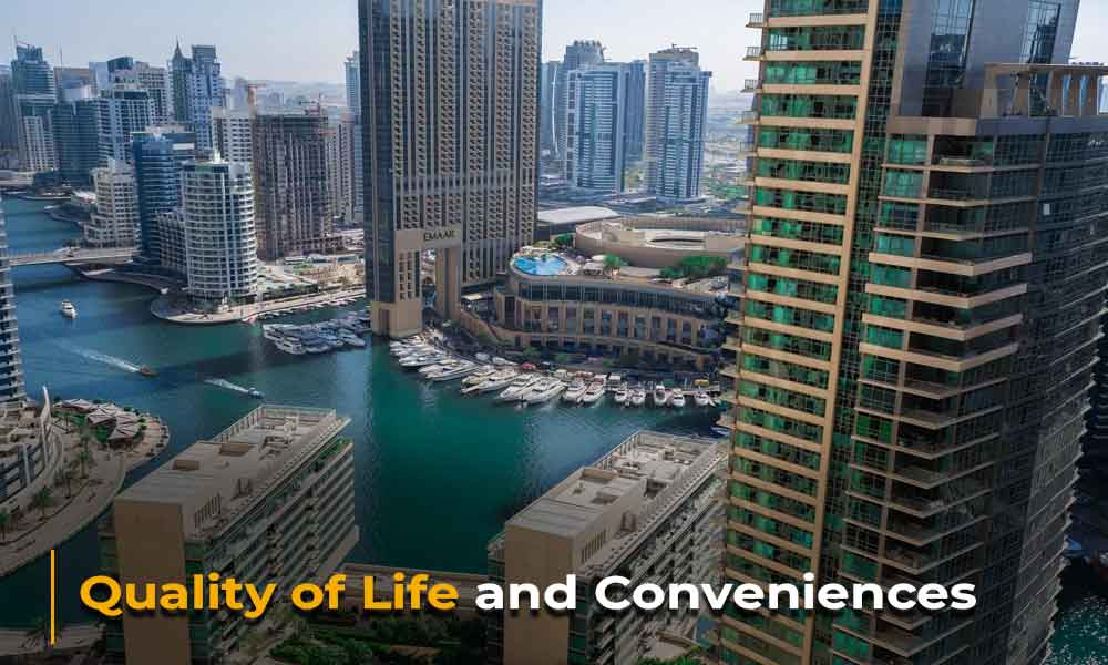 Quality of Life and Conveniences