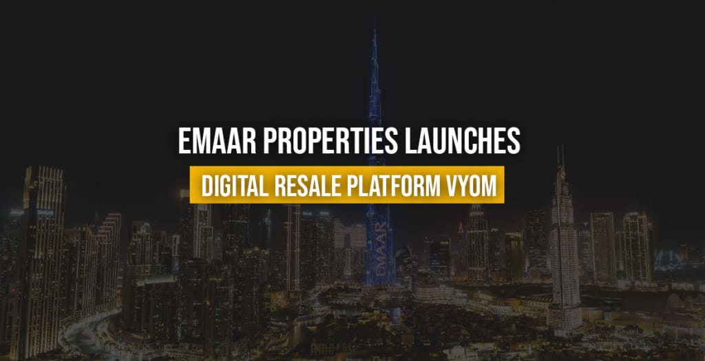 Emaar-Properties-Launches-Digital-Resale-Platform-VYOM