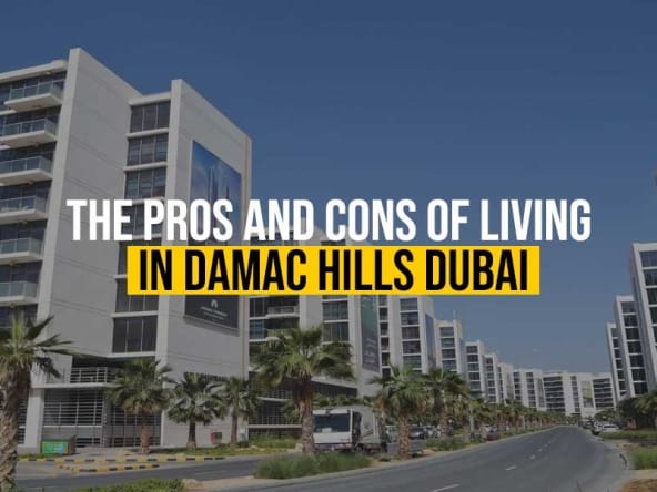 The Pros and Cons of Living in Damac Hills Dubai
