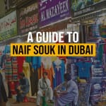 A Guide on Naif Souk in Dubai