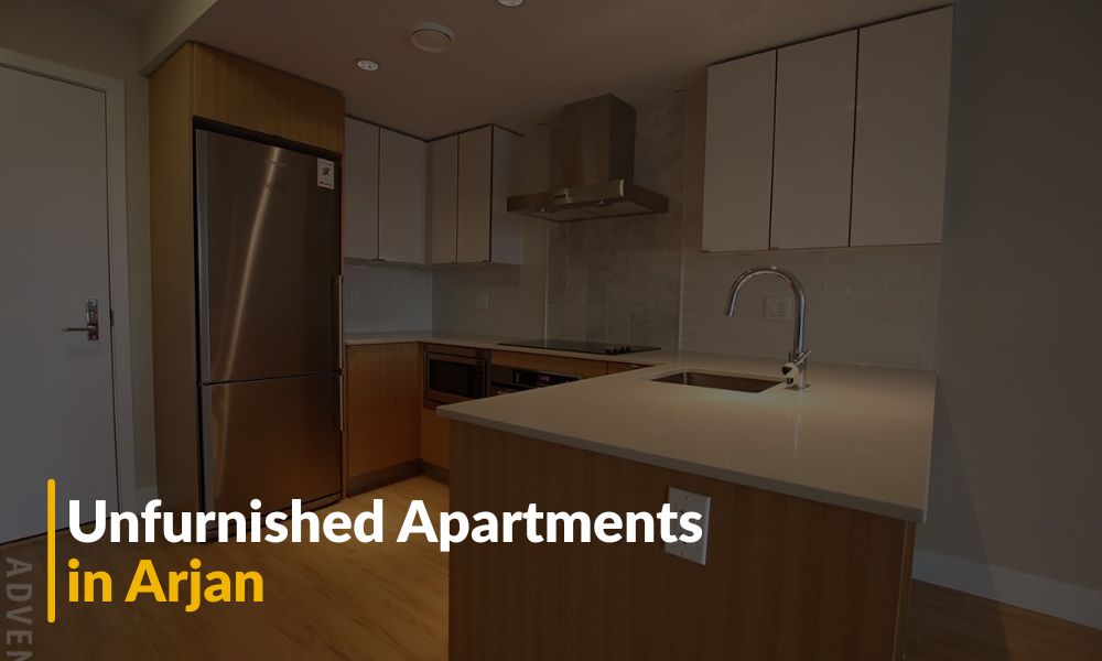 Unfurnished Apartments in Arjan
