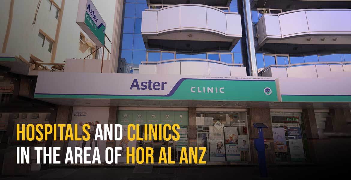 Hospitals and Clinics in the Area of Hor Al Anz.