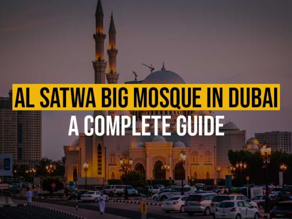Al-Satwa-Big-Mosque-in-Dubai-A-Complete-Guide