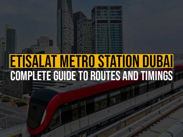 Etisalat-Metro-Station-Dubai-Complete-Guide-to-Routes-and-Timings