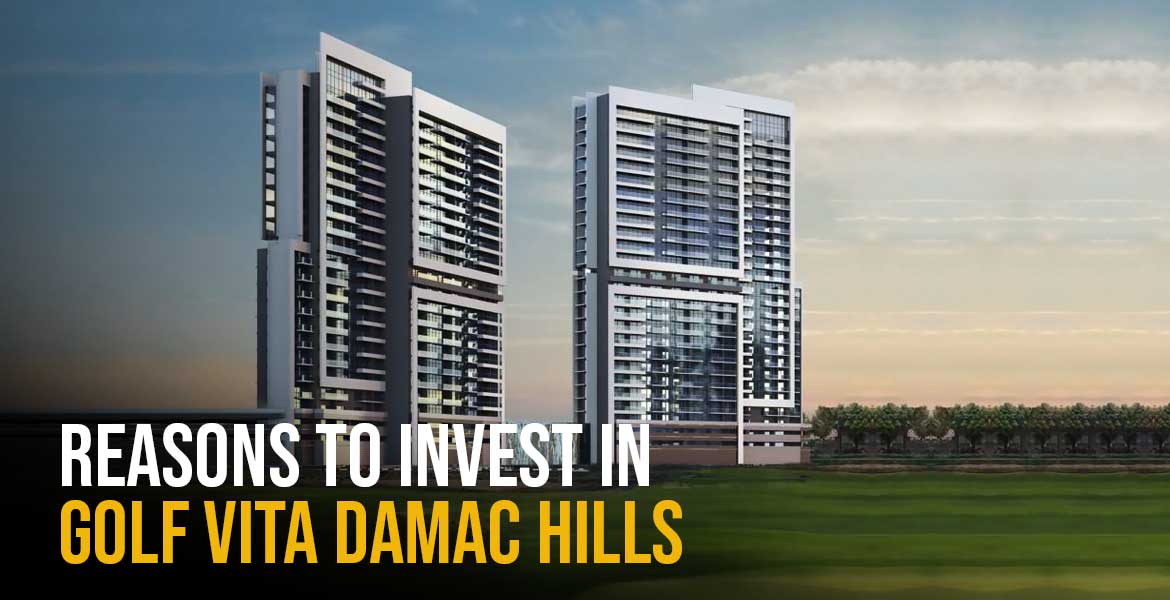 Reasons to invest in Golf Vita Damac Hills