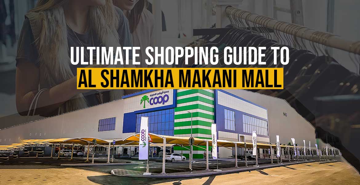 Ultimate-Shopping-Guide-to-Al-Shamkha-Makani-Mall
