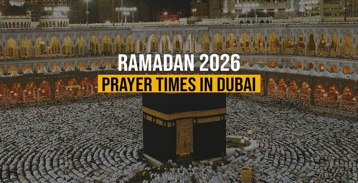 A Complete Guide to Ramadan 2026 Prayer Times in Dubai