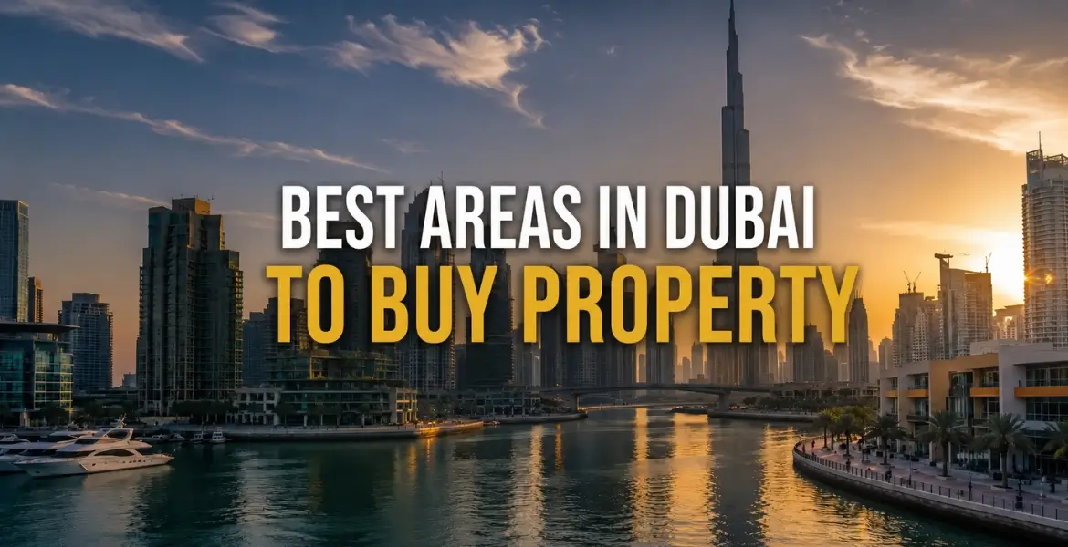 Best Areas in Dubai to Buy Property for Golden Visa Eligibility