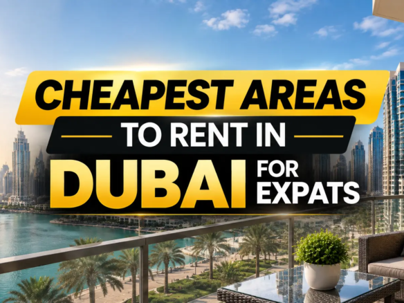 Cheapest Areas to Rent in Dubai for Expats 2026